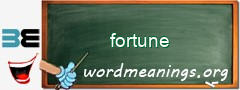 WordMeaning blackboard for fortune